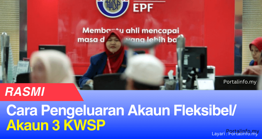 Cara Pengeluaran Akaun 3 KWSP