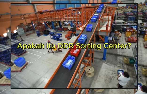 DDR Sorting Centre : Maksudnya dan apa statusnya