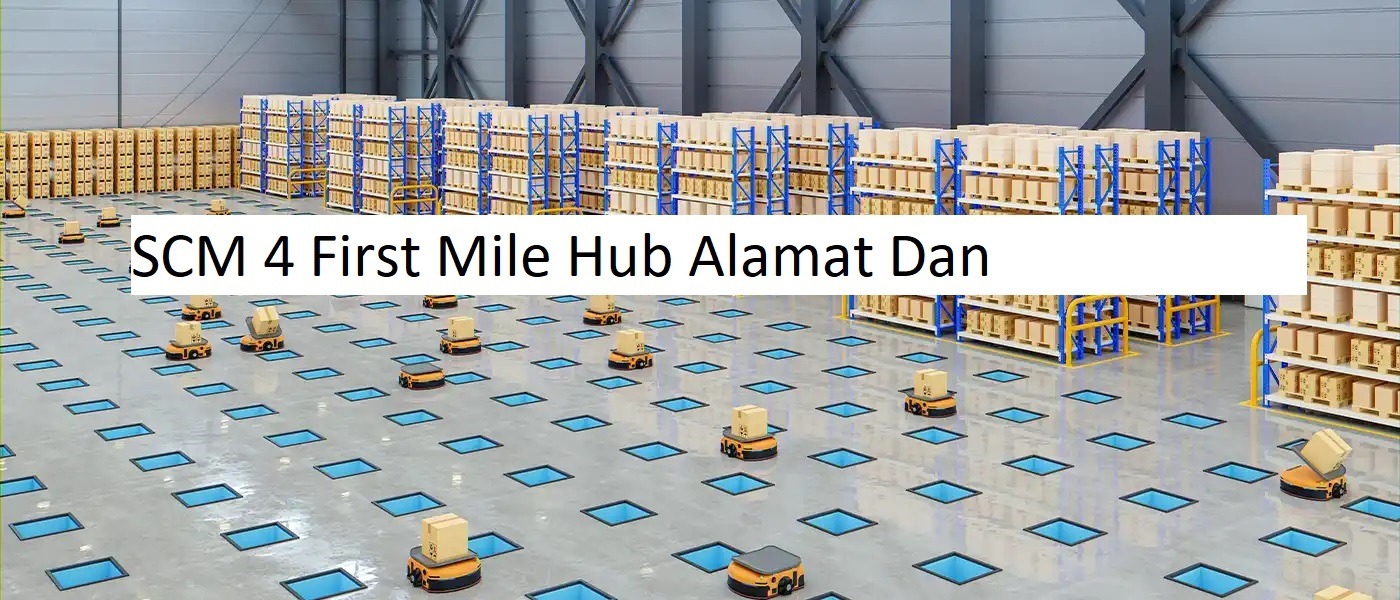 SCM 4 First Mile Hub