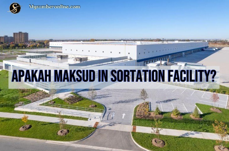 Apakah Maksud In Sortation Facility