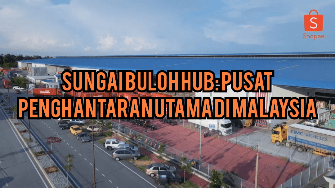 Sungai Buloh Hub: Pusat Penghantaran Utama di Malaysia
