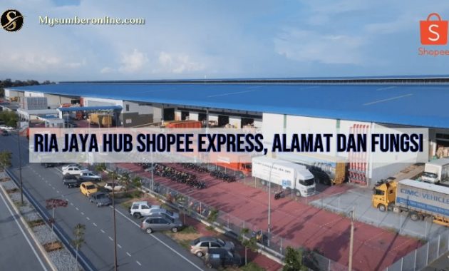 Ria Jaya Hub Shopee Express, Alamat Dan Fungsi