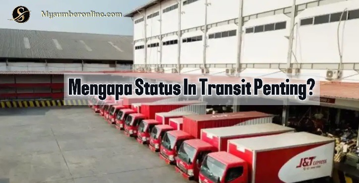 Maksud In Transit J&T: Memahami Status Penghantaran Anda