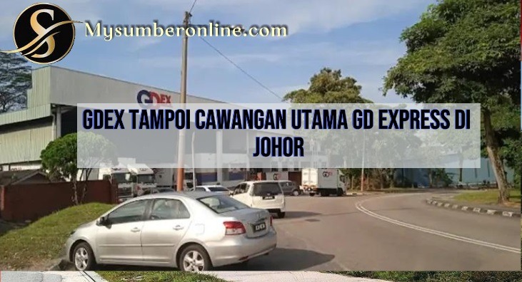 GDEX Tampoi Cawangan Utama Gd Express Di Johor
