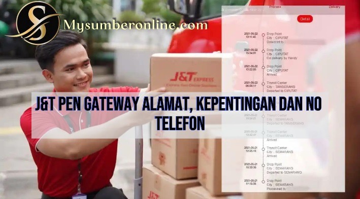 J&T Pen Gateway Alamat, Kepentingan Dan No Telefon