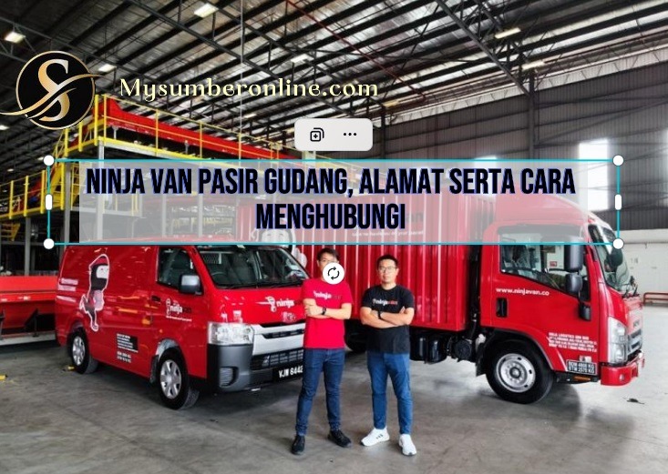 Ninja Van Pasir Gudang, Alamat Serta Cara Menghubungi