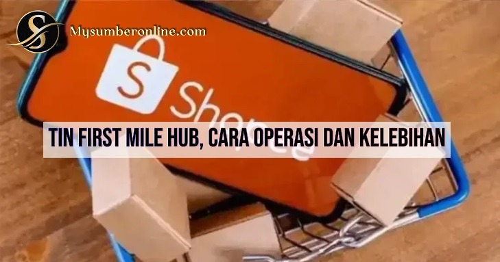 TIN First Mile Hub, Cara Operasi Dan kelebihan